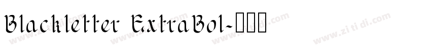 Blackletter ExtraBol字体转换